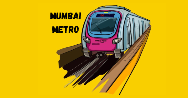 Mumbai Metro – The Ultimate Guide To Connectivity