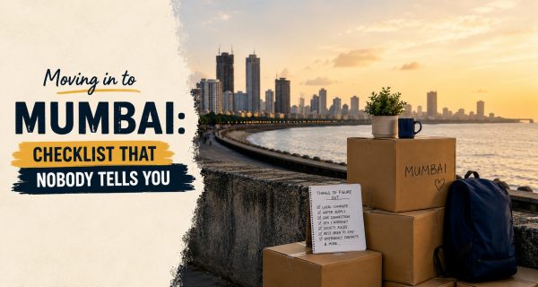 First Month in Mumbai: The Actual Checklist Nobody Gives You